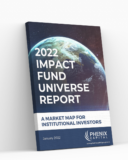 Phenix Capital publishes the '2022 Impact Fund Universe Report'