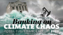 New report: Canadian Bank RBC the #1 financier of fossil fuels, world’s biggest banks continued to pour billions into fossil fuel expansion